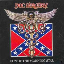 Doc Holliday : Son of the Morning Star
